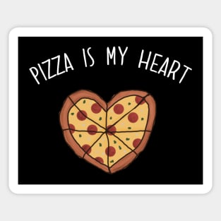 Pizza is my Heart. Pizza is my Life. Pizza is my Everything. Funny Valentines Day Design. Sticker